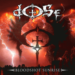 Dose (USA-2) : Bloodshot Sunrise